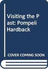 9780431027708-0431027706-Visiting the Past: Pompeii and Herculaneum (Visiting the Past)