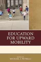 9781475819762-1475819765-Education for Upward Mobility