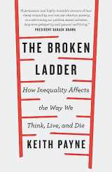 9781474601122-147460112X-The Broken Ladder: How Inequality Changes the Way We Think, Live and Die