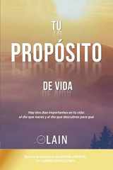 9781536821024-1536821020-Tu Propósito de Vida (La Voz de Tu Alma) (Spanish Edition)