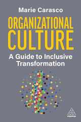 9781398614994-1398614998-Organizational Culture: A Guide to Inclusive Transformation