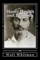 9781533046604-1533046603-Manly Health and Training: With Off-Hand Hints Toward Their Conditions - New American Edition