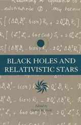 9780226870359-0226870359-Black Holes and Relativistic Stars