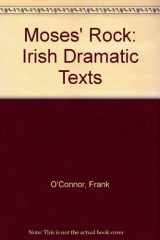 9780813205847-0813205840-Moses' Rock: Irish Dramatic Texts