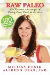 9780692623770-0692623779-Raw Paleo: The Extreme Advantages of Eating Paleo Foods in the Raw