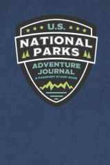 9781079542790-1079542795-U.S. National Parks Adventure Journal & Passport Stamp Book: National Parks Map, Adventure Log, and Passport Book for Kids, Teens, Adults, and Seniors
