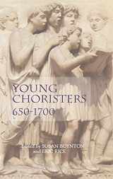 9781843834137-1843834138-Young Choristers, 650-1700 (Studies in Medieval and Renaissance Music, 7) (Volume 7)