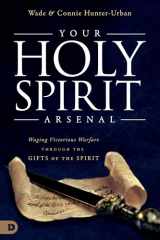 9780768418958-076841895X-Your Holy Spirit Arsenal: Waging Victorious Warfare Through the Gifts of the Spirit