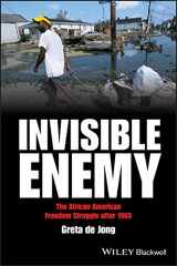 9781405167185-1405167181-Invisible Enemy: The African American Freedom Struggle after 1965