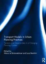 9780415826150-0415826152-Transport Models in Urban Planning Practices: Tensions and Opportunities in a Changing Planning Context