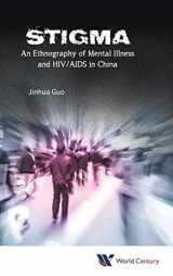 9781938134807-193813480X-Stigma: An Ethnography of Mental Illness and HIV/AIDS in China