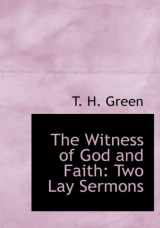 9780559021770-0559021771-The Witness of God and Faith: Two Lay Sermons