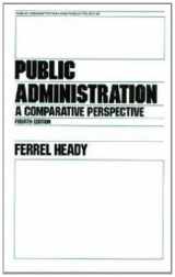 9780824784614-0824784618-Public Administration: A Comparative Perspective (Public Administration and Public Policy Series 42)
