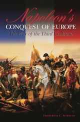 9780275980962-0275980960-Napoleon's Conquest of Europe: The War of the Third Coalition (Studies in Military History and International Affairs)