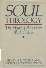 9780060657642-0060657642-Soul Theology: The Heart of American Black Culture