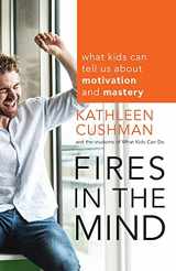 9781118160213-1118160215-Fires in the Mind: What Kids Can Tell Us About Motivation and Mastery