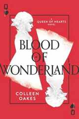 9780062409775-0062409778-Blood of Wonderland (Queen of Hearts, 2)