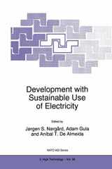 9789401061391-9401061394-Development with Sustainable Use of Electricity (NATO Science Partnership Subseries: 3, 56)