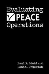 9781588267337-1588267334-Evaluating Peace Operations