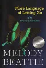 9781568385587-1568385587-More Language of Letting Go: 366 New Daily Meditations (Hazelden Meditation Series)