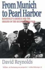 9781566633901-1566633907-From Munich to Pearl Harbor: Roosevelt's America and the Origins of the Second World War (American Ways)