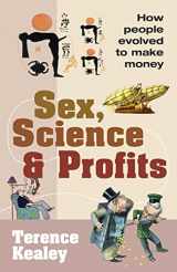 9780434008247-0434008249-Sex, Science & Profits: How People Evolved to Make Money