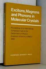 9780521073523-0521073529-Excitons, Magnons and Phonons in Molecular Crystals: Proceedings of an International Symposium held at the Physics Department of the American University of Beirut, Lebanon