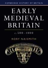 9781108440257-1108440258-Early Medieval Britain, c. 500–1000 (Cambridge History of Britain, Series Number 1)