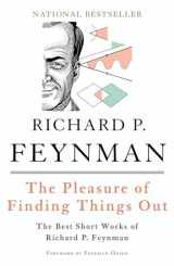 9780465023950-0465023959-Pleasure of Finding Things Out: The Best Short Works of Richard P. Feynman (Helix Books)