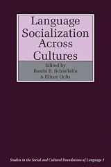 9780521326216-0521326214-Language Socialization across Cultures (Studies in the Social and Cultural Foundations of Language, Series Number 3)