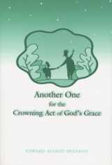 9780533161508-0533161509-Another One for the Crowning Act of God's Grace