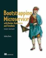 9781617297212-1617297216-Bootstrapping Microservices with Docker, Kubernetes, and Terraform: A project-based guide