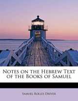9781115815567-1115815563-Notes on the Hebrew Text of the Books of Samuel
