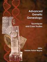 9781733694902-1733694900-Advanced Genetic Genealogy: Techniques and Case Studies