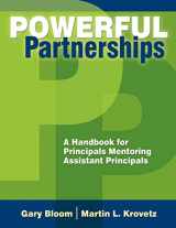 9781412927710-1412927714-Powerful Partnerships: A Handbook for Principals Mentoring Assistant Principals
