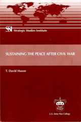 9781584873310-1584873310-Sustaining the Peace After Civil War