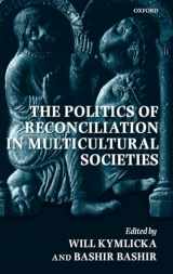 9780199233809-0199233802-The Politics of Reconciliation in Multicultural Societies