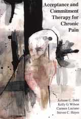 9781878978523-1878978527-Acceptance and Commitment Therapy for Chronic Pain