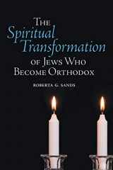 9781438474281-1438474288-Spiritual Transformation of Jews Who Become Orthodox, The