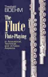 9780486212593-0486212599-The Flute and Flute-Playing in Acoustical, Technical, and Artistic Aspects