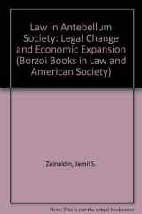 9780394331966-0394331966-Law in Antebellum Society: Legal Change and Economic Expansion (Borzoi Books in Law and American Society)