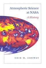 9780801889844-0801889847-Atmospheric Science at NASA: A History (New Series in NASA History)