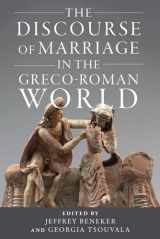 9780299328405-0299328406-The Discourse of Marriage in the Greco-Roman World (Wisconsin Studies in Classics)