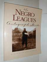 9780930625511-093062551X-The Negro Leagues Autograph Guide