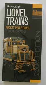 9780897785327-0897785320-Greenberg's Guides Lionel Trains 2006 Pocket Price Guide (GREENBERG'S POCKET PRICE GUIDE LIONEL TRAINS)