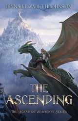 9781530886968-1530886961-The Legend of Oescienne: The Ascending