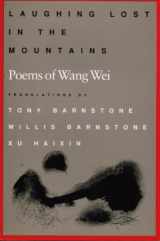 9780874515633-0874515637-Laughing Lost in the Mountains: Poems of Wang Wei