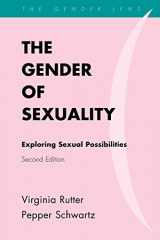 9780742570047-0742570045-The Gender of Sexuality: Exploring Sexual Possibilities (Gender Lens Series)