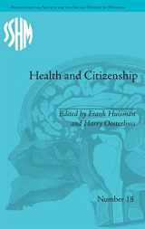 9781848934320-1848934327-Health and Citizenship: Political Cultures of Health in Modern Europe (Studies for the Society for the Social History of Medicine)