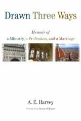 9780802873323-0802873324-Drawn Three Ways: Memoir of a Ministry, a Profession, and a Marriage